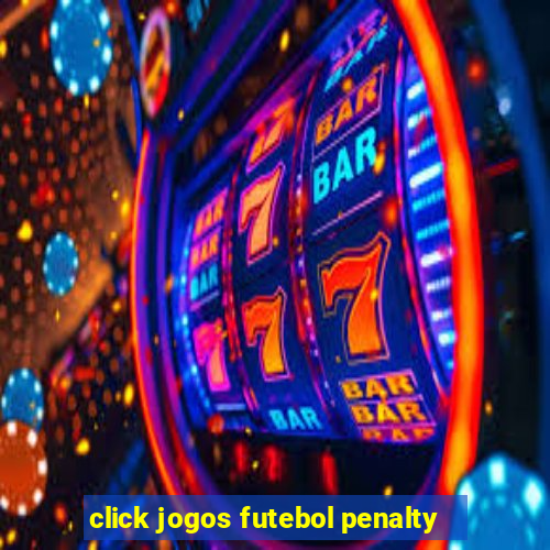 click jogos futebol penalty